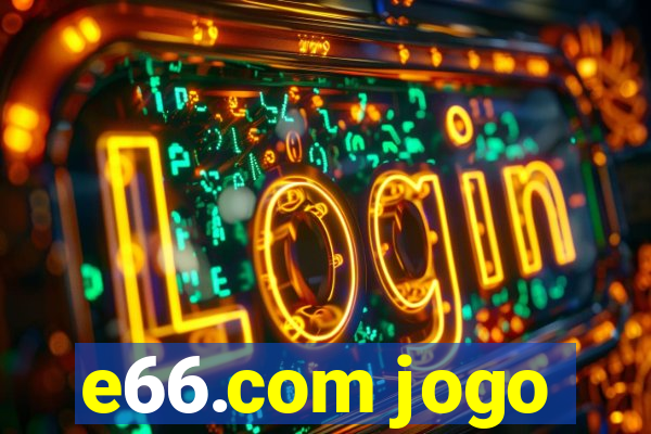 e66.com jogo